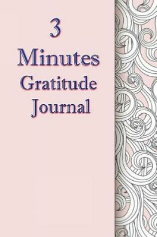 Cover of 3 Minutes Gratitude Journal