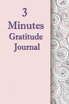 Book cover for 3 Minutes Gratitude Journal