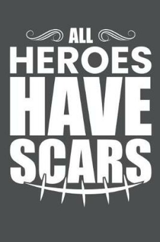 Cover of All Heroes Have Scars