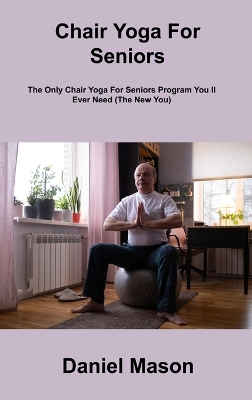 Book cover for Chair Yoga For Seniors