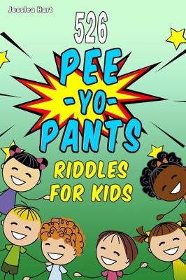 Book cover for 526 Pee-Yo Pants Riddles for Kids