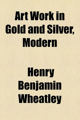 Book cover for Art Work in Gold and Silver, Modern