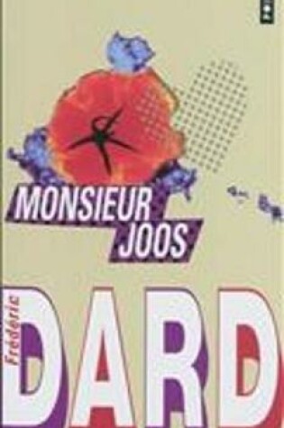 Cover of Monsieur Joos Suivi De La Plaque Tournante Et De Vie a Jouer