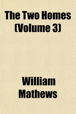 Book cover for The Two Homes (Volume 3)