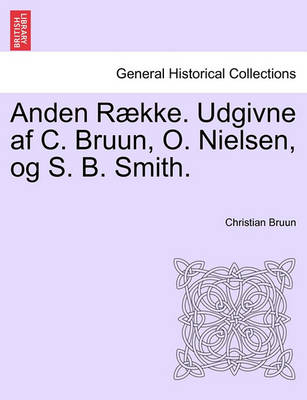 Book cover for Anden Raekke. Udgivne AF C. Bruun, O. Nielsen, Og S. B. Smith. Femte Bind