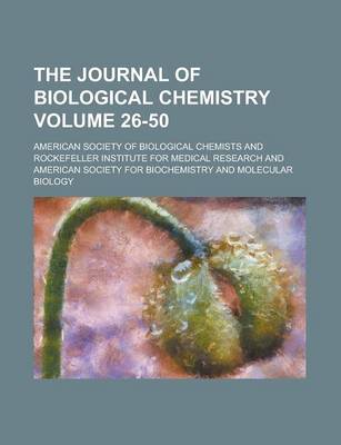 Book cover for The Journal of Biological Chemistry Volume 26-50