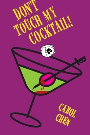 Cover of Don't Touch My Cocktail!