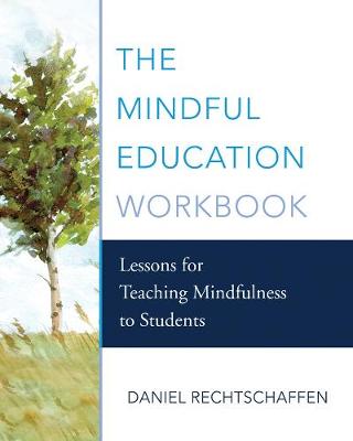 Book cover for The Mindful Education Workbook