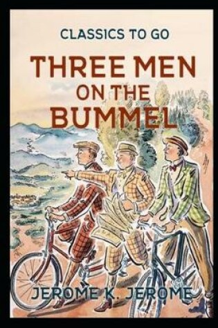Cover of Three Men on the Bummel (illustrated & Annotated)