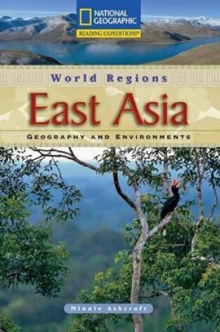 Cover of Reading Expeditions (World Studies: World Regions): East Asia: Geography and Environments