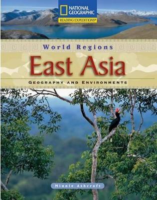 Book cover for Reading Expeditions (World Studies: World Regions): East Asia: Geography and Environments