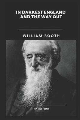 Cover of William Booth in Darkest England and the Way Out {rp Edition}