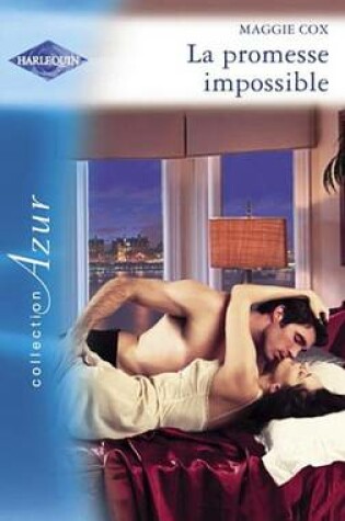 Cover of La Promesse Impossible (Harlequin Azur)