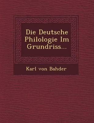 Book cover for Die Deutsche Philologie Im Grundriss...