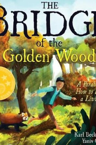 Cover of The Bridge of the Golden Wood