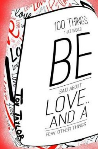 Cover of 100 Things That Should Be Said about Love