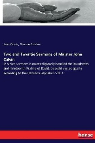 Cover of Two and Twentie Sermons of Maister John Calvin