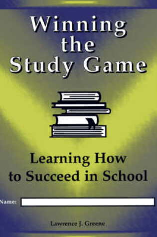 Cover of Winning the Study Game (Consumable Student Edition)