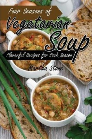 Cover of Four Seasons of Vegetarian Soup