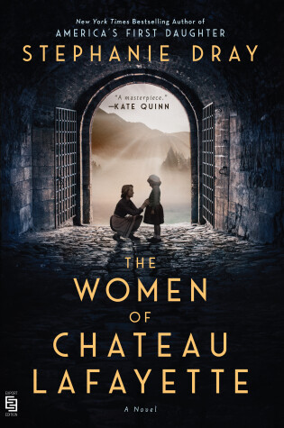 Book cover for The Women of Chateau Lafayette