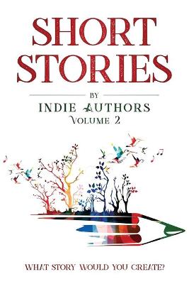 Book cover for Short Stories by Indie Authors Volume 2