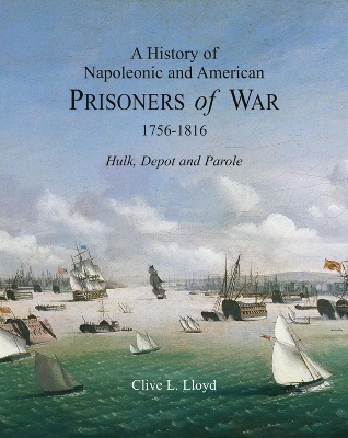 Book cover for History of Napoleonic and American Prisoners of War 1816: Historical Background V. 1