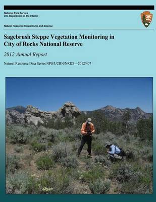 Book cover for Sagebrush Steppe Vegetation Monitoring in City of Rocks National Reserve