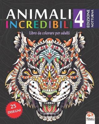 Cover of animali incredibili 4 - Edizione notturna