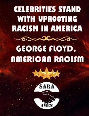 Book cover for Celebrities Stand With Uprooting Racism In America