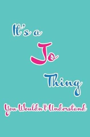 Cover of It's a Jo Thing You Wouldn't Understand