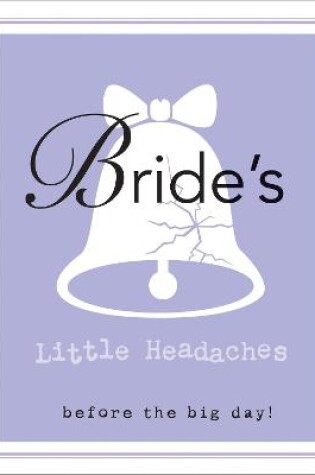 Cover of Bride's Little Headaches