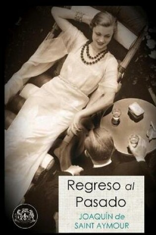 Cover of Regreso Al Pasado