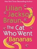 Book cover for The Cat Who Went Bananas