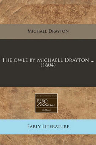 Cover of The Owle by Michaell Drayton ... (1604)