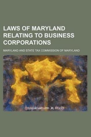 Cover of Laws of Maryland Relating to Business Corporations