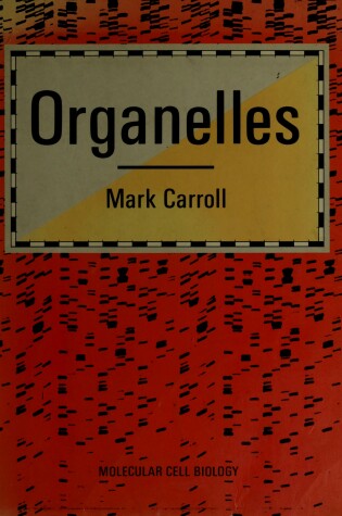 Cover of Organelles