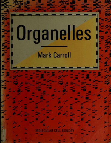 Cover of Organelles