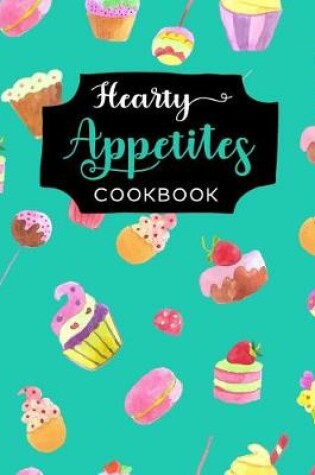 Cover of Hearty Appetites Cookbook