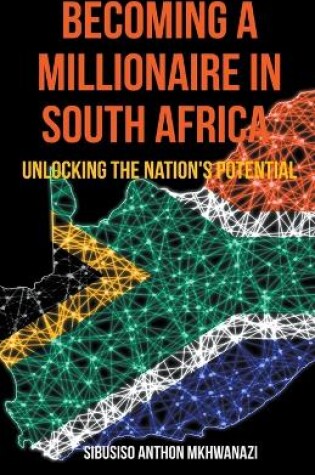 Cover of Becoming A Millionaire In South Africa