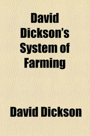 Cover of David Dickson's System of Farming