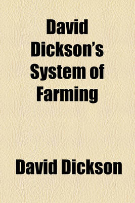 Book cover for David Dickson's System of Farming