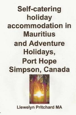 Book cover for Self-Catering Holiday Accommodation in Mauritius and Adventure Holidays, Port Hope Simpson, Canada