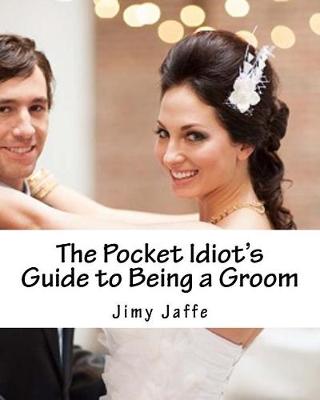 Book cover for The Pocket Idiot's Guide to Being a Groom