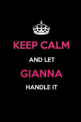 Book cover for Keep Calm and Let Gianna Handle It