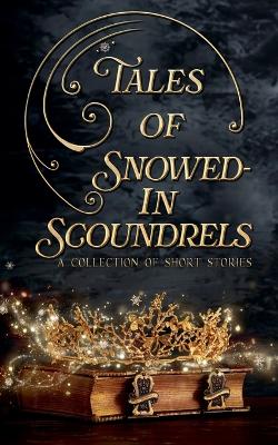 Cover of Tales of Snowed-In Scoundrels