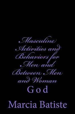 Book cover for Masculine Activities and Behaviors for Men and Between Men and Woman