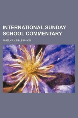 Cover of International Sunday School Commentary