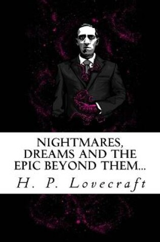 Cover of Nightmares, dreams and the epic beyond them...