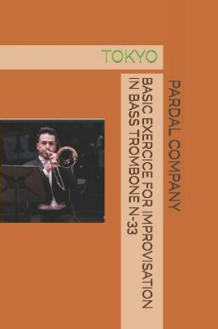 Cover of Basic Exercice for Improvisation in Bass Trombone N-33