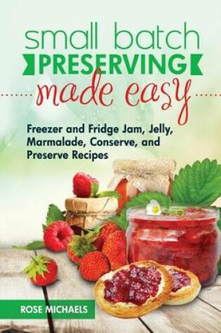 Cover of Small Batch Preserving Made Easy